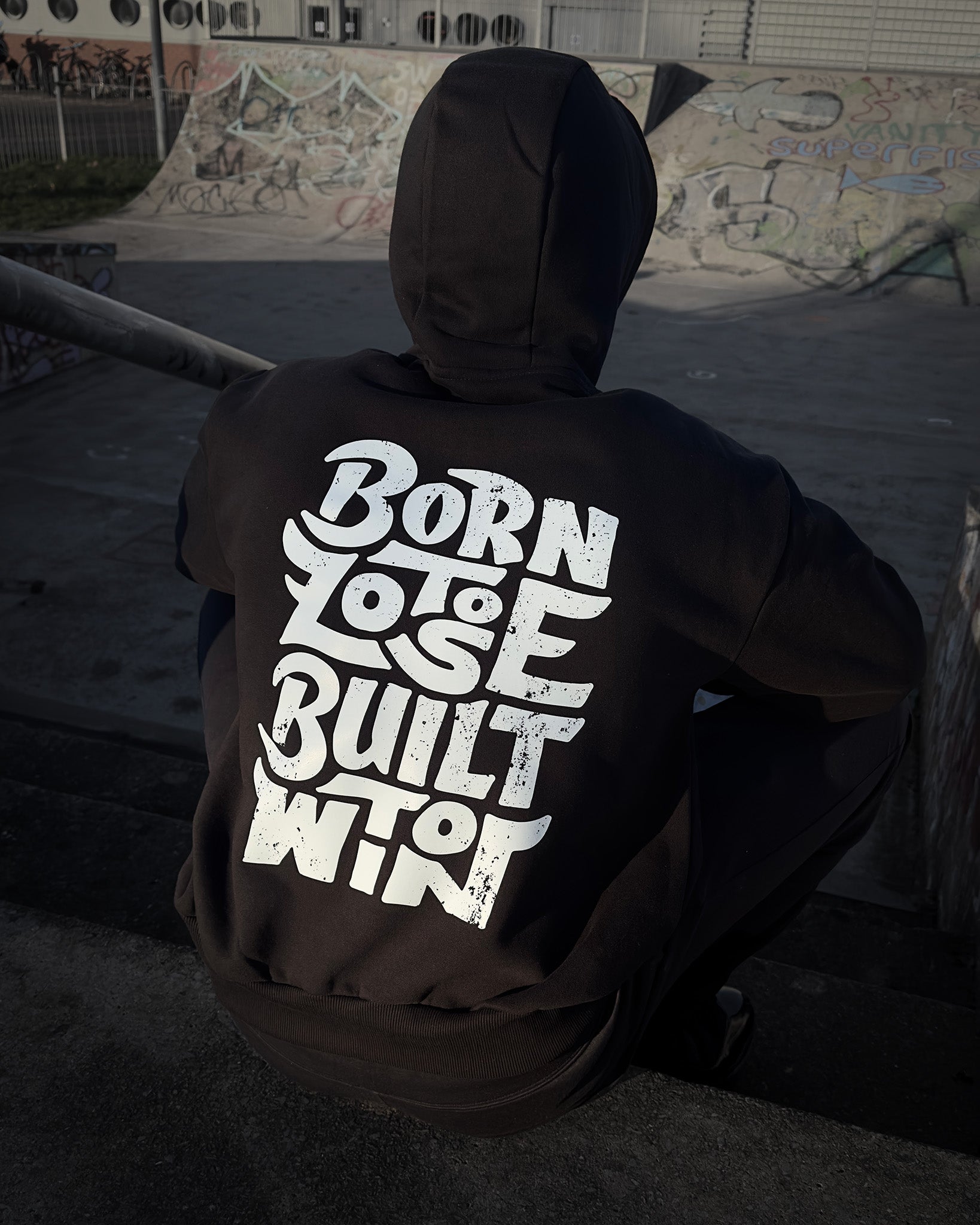 BORN TO LOSE, BUILT TO WIN™